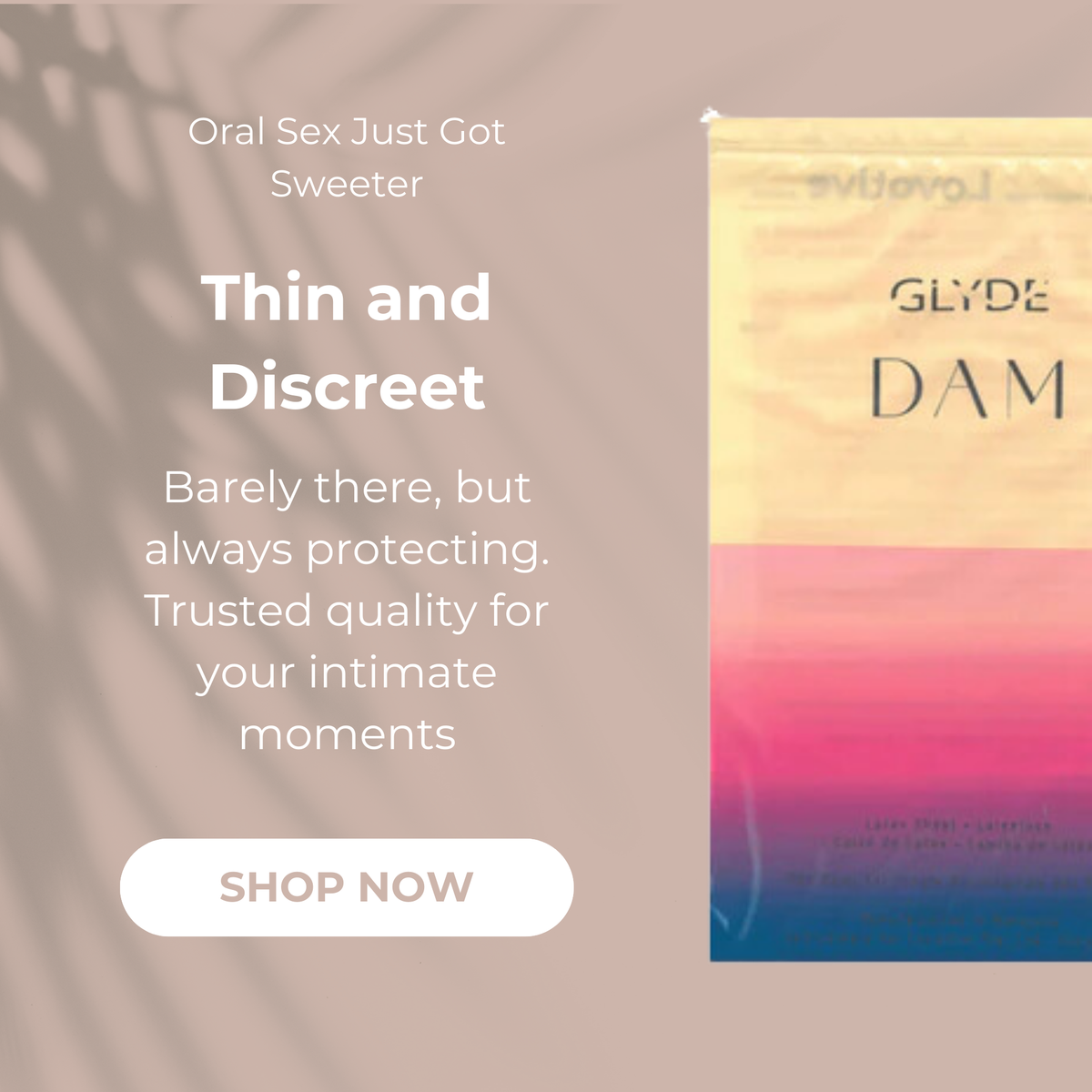 Sheer Glyde Dams Creme/Vanilla